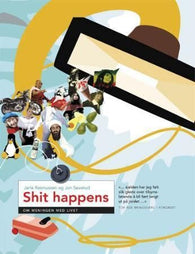 Shit happens 9788243003750 Jarle Rasmussen Jon Severud Brukte bøker