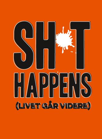 Shit happens (livet går videre) 9788234100208  Brukte bøker