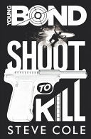 Shoot to Kill 9781782952404 Steve Cole Brukte bøker
