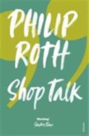 Shop Talk 9780099428435 Philip Roth Brukte bøker