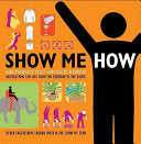 Show Me How 9780061662577 Derek Fagerstrom Lauren Smith Brukte bøker