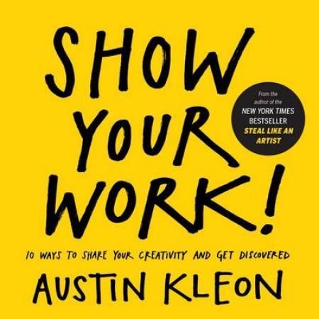 Show your work! 9780761178972 Austin Kleon Brukte bøker