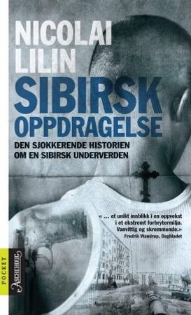 Sibirsk oppdragelse 9788203216213 Nicolai Lilin Brukte bøker