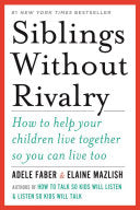 Siblings Without Rivalry 9780393342215 Adele Faber Elaine Mazlish Brukte bøker