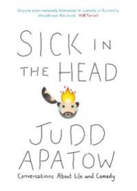Sick in the Head 9780715651605 Judd Apatow Brukte bøker