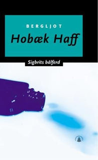 Sigbrits bålferd 9788205270824 Bergljot Hobæk Haff Brukte bøker