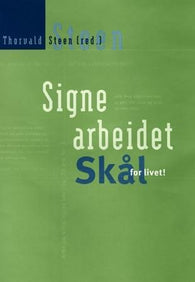 Signe arbeidet 9788210043291  Brukte bøker