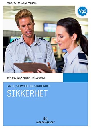 Sikkerhet : salg, service og sikkerhet : service og samferdsel vg2 9788211021892 Per Øyvind Brynhildsvoll Tom Rødbøl Brukte bøker