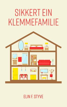 Sikkert ein klemmefamilie 9788230354018 Elin F. Styve Brukte bøker