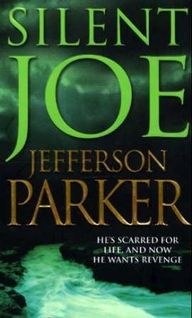 Silent Joe 9780007122189 T. Jefferson Parker Brukte bøker