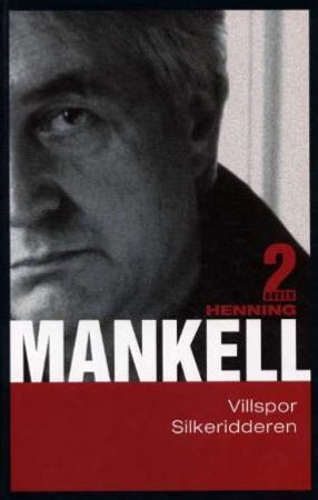 Silkeridderen ; Villspor 9788252548075 Henning Mankell Brukte bøker