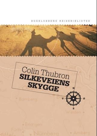 Silkeveiens skygge 9788252571950 Colin Thubron Brukte bøker