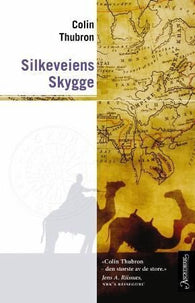 Silkeveiens skygge 9788203210631 Colin Thubron Brukte bøker