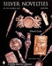Silver Novelties in The Gilded Age 9780764312953 Deborah Crosby Brukte bøker