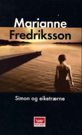 Simon og eiketrærne 9788204083906 Marianne Fredriksson Brukte bøker