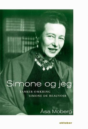 Simone og jeg 9788270948550 Åsa Moberg Brukte bøker