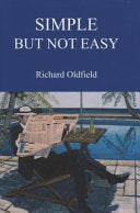 Simple But Not Easy 9780955576607 Richard Oldfield Brukte bøker