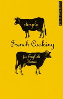 Simple French Cooking for English Homes 9781844009817 X. Marcel Boulestin Brukte bøker