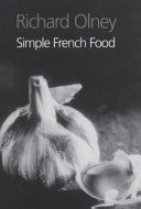 Simple French Food 9781904010289 Richard Olney Brukte bøker