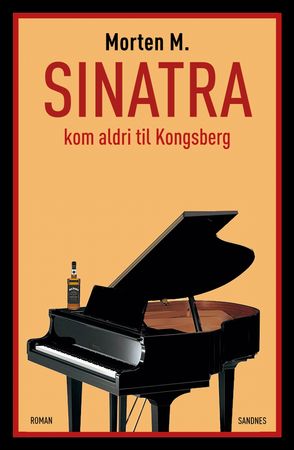 Sinatra kom aldri til Kongsberg 9788293903000 Morten M. Kristiansen Brukte bøker