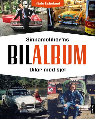Sinnamekker'ns bilalbum 9788234011795 Ståle Eskeland Brukte bøker
