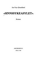 Sinnsykeasylet 9788203114656 Jan Faye Braadland Brukte bøker