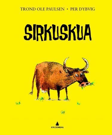 Sirkuskua 9788205436329 Trond Ole Paulsen Brukte bøker