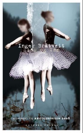 Siss og Unn 9788249507047 Inger Bråtveit Brukte bøker