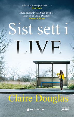 Sist sett i live 9788205585768 Claire Douglas Brukte bøker
