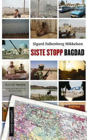 Siste stopp Bagdad 9788202311407 Sigurd Falkenberg Mikkelsen Brukte bøker