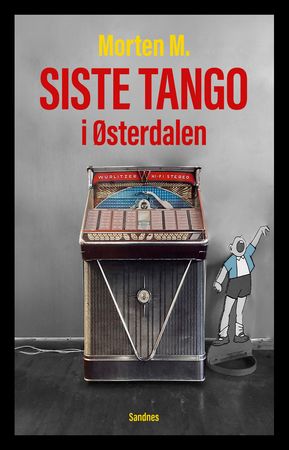 Siste tango i Østerdalen 9788293903871 Morten M. Kristiansen Brukte bøker