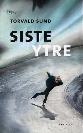 Siste ytre 9788252165913 Torvald Sund Brukte bøker
