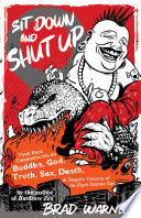 Sit Down and Shut Up 9781577315599 Brad Warner Brukte bøker