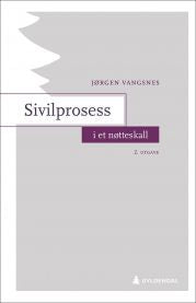 Sivilprosess i et nøtteskall 9788205506640 J&oslash;rgen Vangsnes Brukte bøker