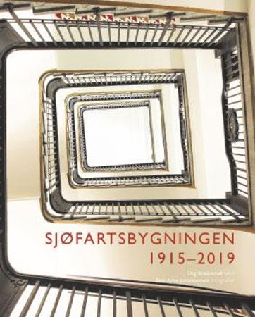 Sjøfartsbygningen 1915-2019 9788282654562 Dag Blakkisrud Brukte bøker