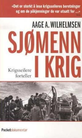 Sjømenn i krig 9788231400271 Aage A. Wilhelmsen Brukte bøker