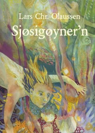 Sjøsigøyneren 9788253031293 Lars Christian Olaussen Brukte bøker