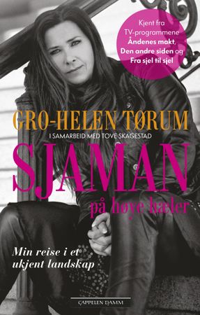 Sjaman på høye hæler 9788202439170 Gro-Helen Tørum Tove Skagestad Brukte bøker