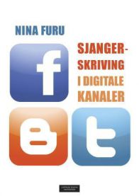 Sjangerskriving i digitale kanaler 9788202414207 Nina Furu Brukte bøker