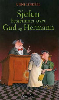 Sjefen bestemmer over Gud og Hermann 9788278890233 Unni Lindell Brukte bøker