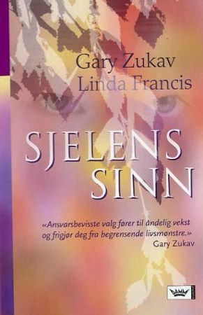 Sjelens sinn 9788204108494 Gary Zukav Linda Francis Brukte bøker