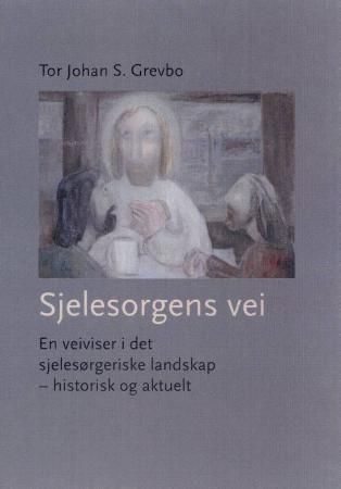 Sjelesorgens vei 9788253133294 Tor Johan Sørensen Brukte bøker