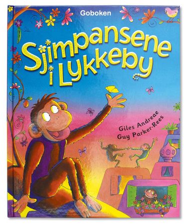 Sjimpansene i Lykkeby 9788230506134 Giles Andreae Brukte bøker