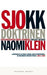 Sjokkdoktrinen 9788249505647 Naomi Klein Brukte bøker