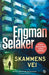 Skammens vei 9788248934516 Pascal Engman Johannes Selåker Brukte bøker