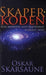 Skaper-koden 9788249400737 Oskar Skarsaune Brukte bøker
