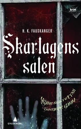 Skarlagenssalen, eller Det røde rom gjengitt etter Oskar Prods Brattenschlags etterlatte nedtegnelser 9788205445901 H. K. Fauskanger Brukte bøker