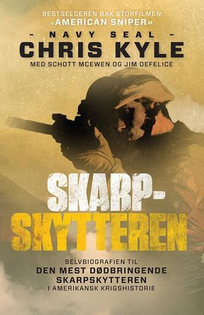 Skarpskytteren 9788279007944 Chris Kyle Scott McEwen Jim Defelice Brukte bøker