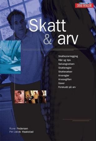 Skatt og arv 9788291618340 Per-Jakob Haakstad Rune Pedersen Brukte bøker