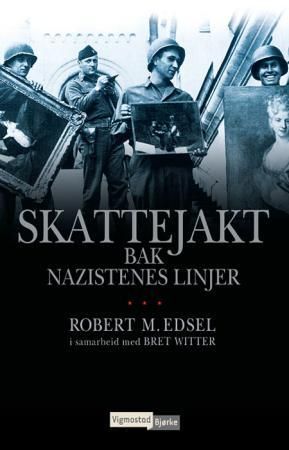 Skattejakt bak nazistenes linjer 9788241906060 Robert M. Edsel Bret Witter Brukte bøker